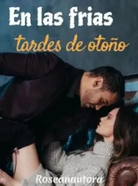 En las frias tardes de otoño
