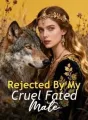 Rejected By My Cruel Fated Mate cover