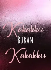 Kakakku Bukan Kakakku