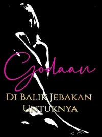 Godaan Di Balik Jebakan Untuknya