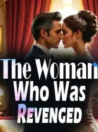 The Woman Who Was Revenged