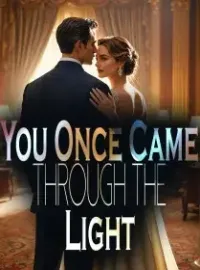 You Once Came Through the Light