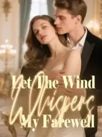 Let The Wind Whispers My Farewell