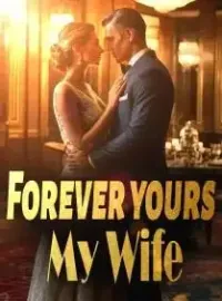 Forever yours, My Wife