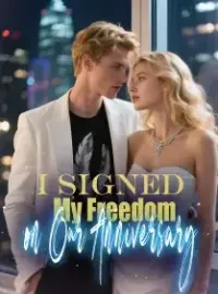 I Signed My Freedom on Our Anniversary