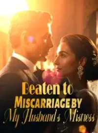 Beaten to Miscarriage by My Husband’s Mistress