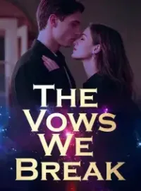 The Vows We Break
