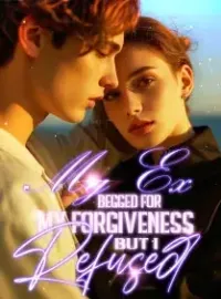 My Ex Begged for My Forgiveness, But I Refused