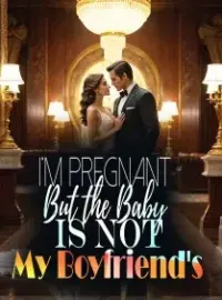 I'm Pregnant, But the Baby Is Not My Boyfriend's