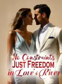 No Constraints, Just Freedom in Love’s River