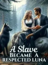 A Slave Became A Respected Luna