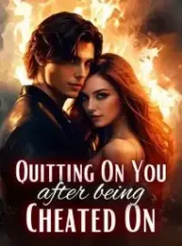 Quitting On You After Being Cheated On