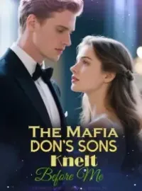The Mafia Don’s Sons Knelt Before Me