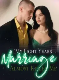 My Eight Years Marriage Almost Killed Me