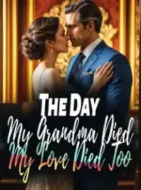 The Day My Grandma Died, My Love Died Too