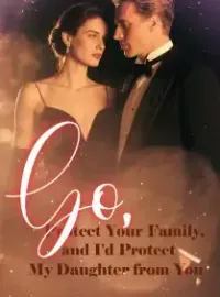 Go, Protect Your Family, and I'd Protect My Daughter from You