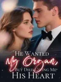He Wanted My Organ, But Died Giving Me His Heart