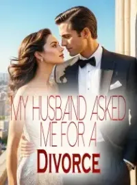 My Husband Asked Me for a Divorce