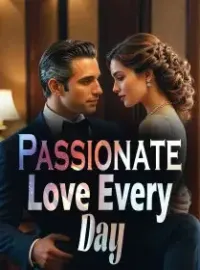 Passionate Love Every Day