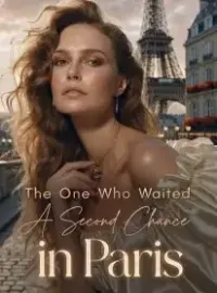 The One Who Waited A Second Chance in Paris