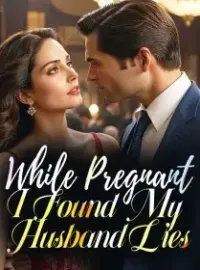 While Pregnant, I Found My Husband Lies