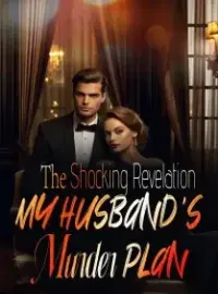 The Shocking Revelation: My Husband's Murder Plan