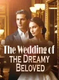 The Wedding of the Dreamy Beloved