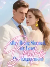 After Being Shamed, My Lover Broke Our Engagement