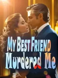My Best Friend Murdered Me