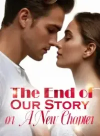 The End of Our Story, or A New Chapter?