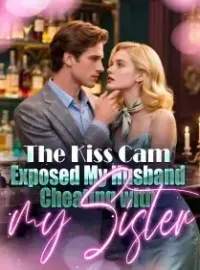 The Kiss Cam Exposed My Husband Cheating with my Sister