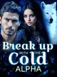 Break up With the Cold Alpha