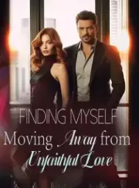 Finding Myself: Moving Away from Unfaithful Love