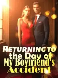 Returning to the Day of My Boyfriend's Accident