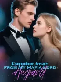 Running Away from My Mafia Lord Husband