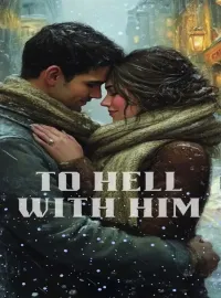 To Hell With Him