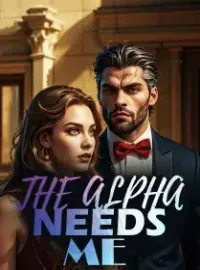 THE ALPHA NEEDS ME
