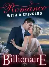 Romance With A Crippled Billionaire