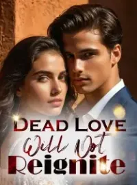 Dead Love Will Not Reignite