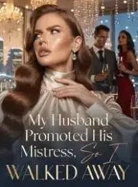 My Husband Promoted His Mistress, So I Walked Away
