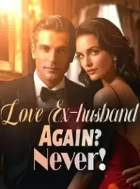 Love Ex-husband Again? Never!