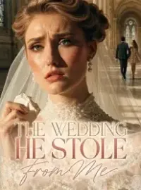 The Wedding He Stole From Me