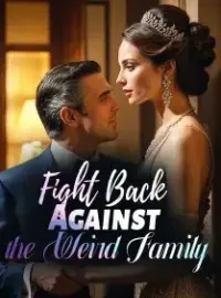 Fight Back Against the Weird Family