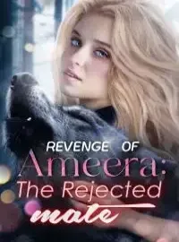 Revenge of Ameera: The Rejected Mate