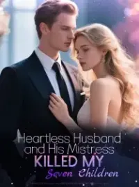 Heartless Husband and His Mistress Killed My Seven Children