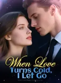 When Love Turns Cold, I Let Go