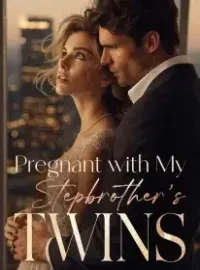 Pregnant with My Stepbrother's twins