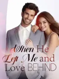 When He Left Me and Love Behind