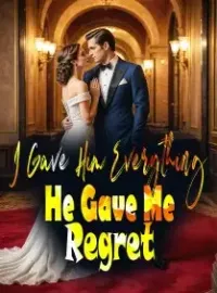 I Gave Him Everything, He Gave Me Regret