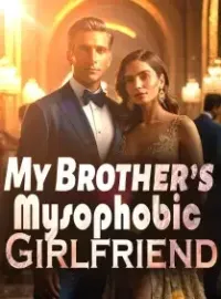 My Brother’s Mysophobic Girlfriend